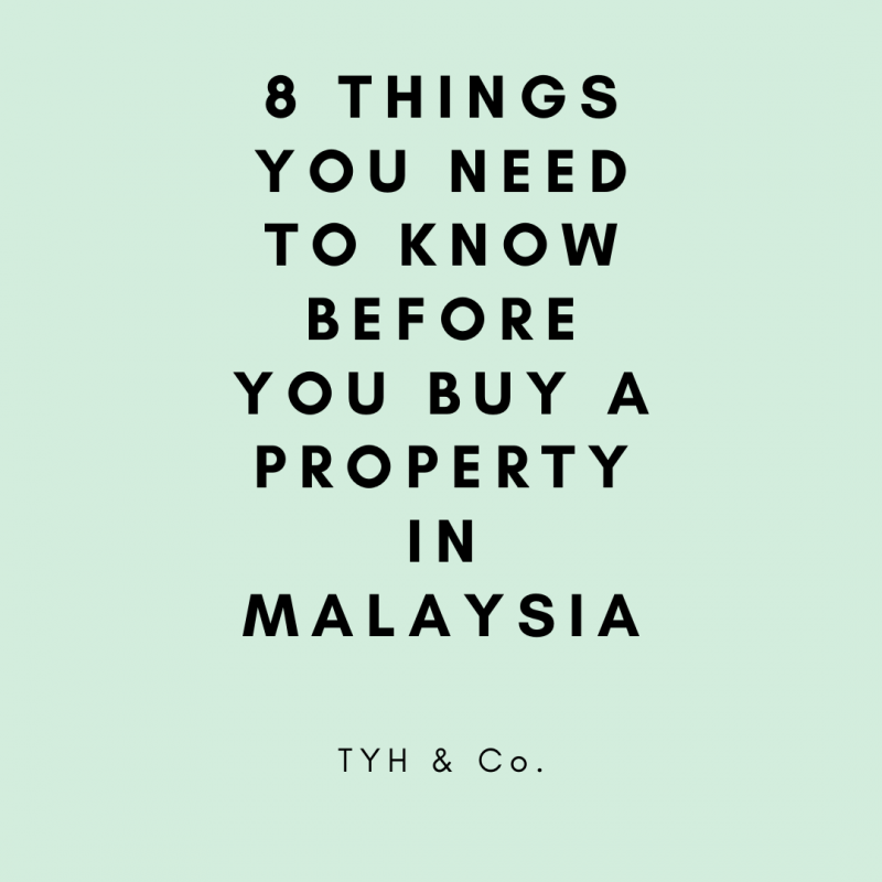 8-things-you-need-to-know-before-you-buy-a-property-in-malaysia